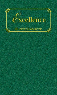 Excellence: Quotes of Inspiration