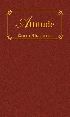 Attitude: Quotes of Inspiration