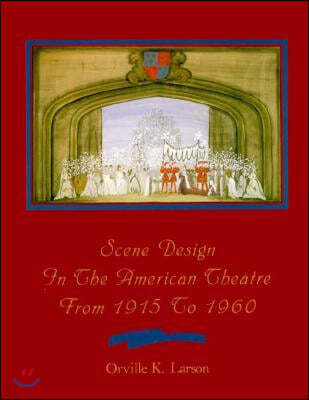 Scene Design in the American Theatre from 1915 to 1960