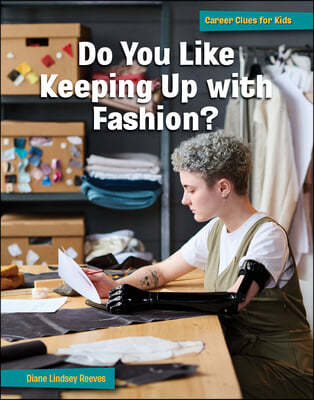 Do You Like Keeping Up with Fashion?