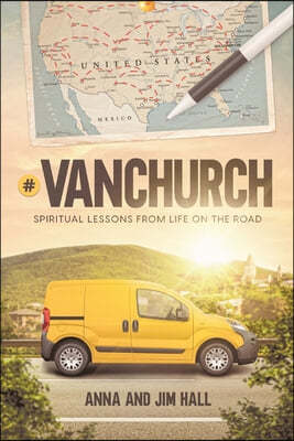 #VanChurch: Spiritual Lessons from Life on the Road