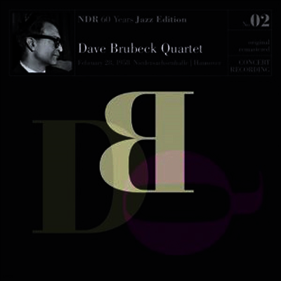 Dave Brubeck Quartet — NDR 60 Years Jazz Edition: February 28, 1958 Hanover 앨범 커버