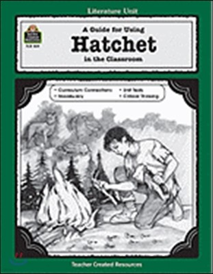 A Guide for Using Hatchet in the Classroom