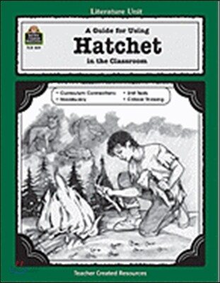 A Guide for Using Hatchet in the Classroom