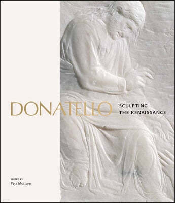 Donatello: Sculpting the Renaissance