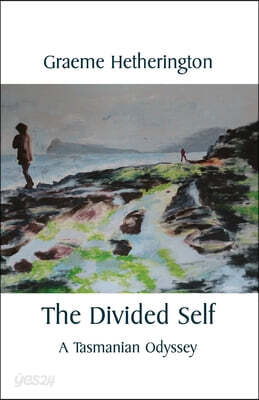 The Divided Self: A Tasmanian Odyssey