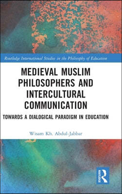 Medieval Muslim Philosophers and Intercultural Communication