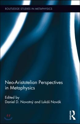 Neo-Aristotelian Perspectives in Metaphysics