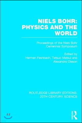 Niels Bohr: Physics and the World