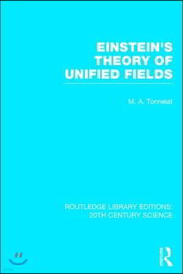 Einstein's Theory of Unified Fields