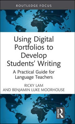 Using Digital Portfolios to Develop Students Writing