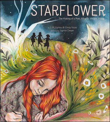 Cameron Kids Starflower: The Making of a Poet, Edna St. Vincent Millay
