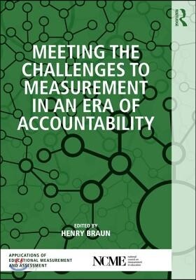 Meeting the Challenges to Measurement in an Era of Accountability