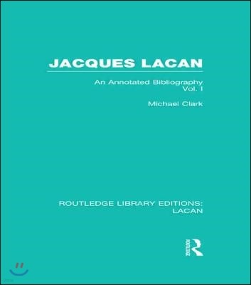 Jacques Lacan (Volume I) (RLE: Lacan)