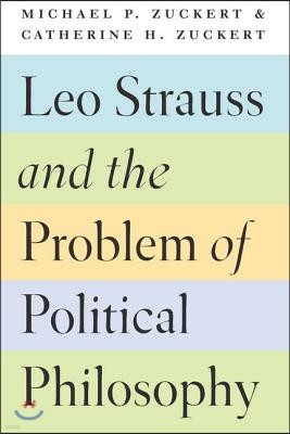 Leo Strauss and the Problem of Political Philosophy