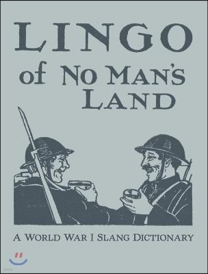 Lingo of No Man's Land