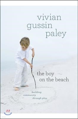 The Boy on the Beach: Building Community Through Play