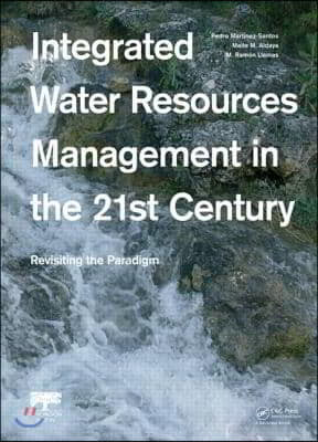 Integrated Water Resources Management in the 21st Century: Revisiting the paradigm