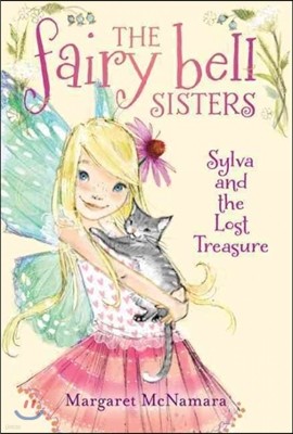 The Fairy Bell Sisters #5: Sylva and the Lost Treasure