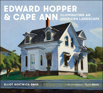 Edward Hopper & Cape Ann: Illuminating an American Landscape