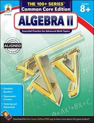 Algebra II, Grades 8 - 10: Volume 1