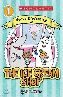 Scholastic Reader Level 1 : The Ice Cream Shop