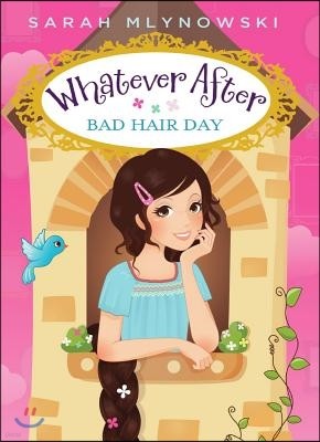 Bad Hair Day (Whatever After #5): Volume 5