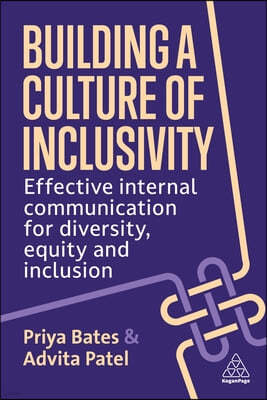 Building a Culture of Inclusivity: Effective Internal Communication for Diversity, Equity and Inclusion