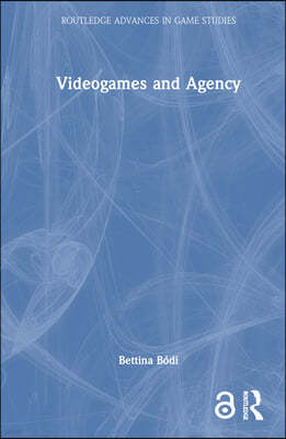 Videogames and Agency