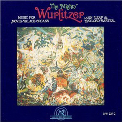 Various Artists - Mighty Wurlitzer : Music For Movie Palace Organs (CD)