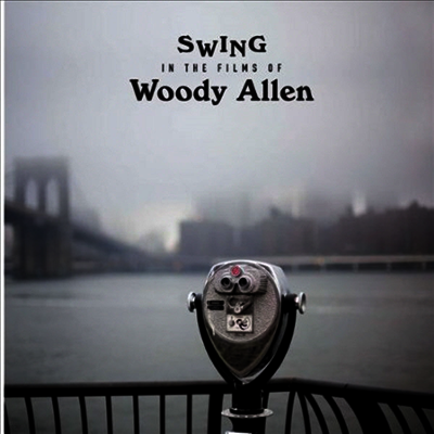 Various Artists — Swing in the Films of Woody Allen (Remastered) 앨범 커버