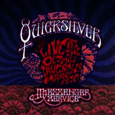 Quicksilver Messenger Service — Live At Old Mill Tavern, March 29, 1970 앨범 커버