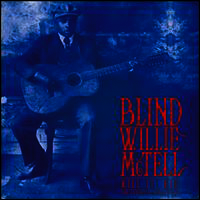 Blind Willie Mctell — Kill It Kid: Essential Collection 앨범 커버