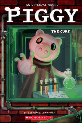 Piggy: The Cure: An Afk Book