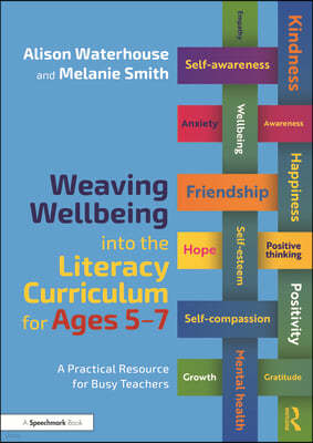 Weaving Wellbeing into the Literacy Curriculum for Ages 5-7