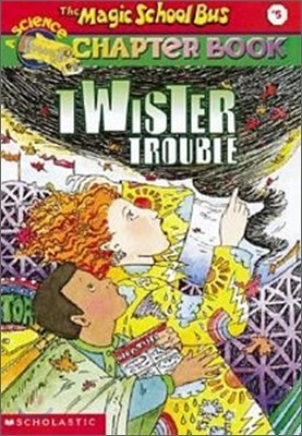 [߰] Twiser Trouble (the Magic School Bus Chapter Book #5): Twister Troublevolume 5