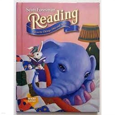 Scott Foresman Reading : favorite things old and new