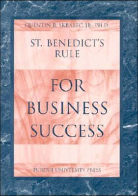 St. Benedict's Rule for Business Success