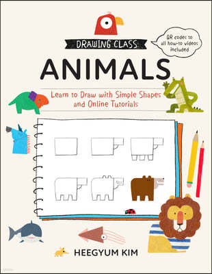 Drawing Class: Animals: Learn to Draw with Simple Shapes and Online Tutorials