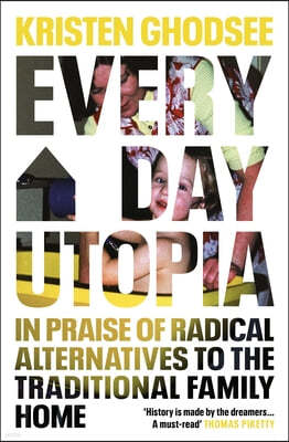 The Everyday Utopia