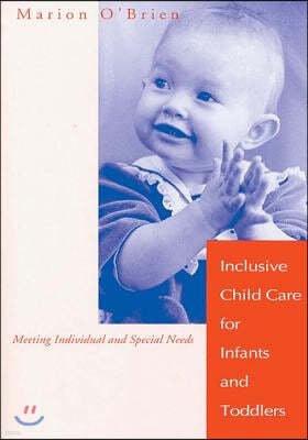 Inclusive Child Care for Infants & Toddlers