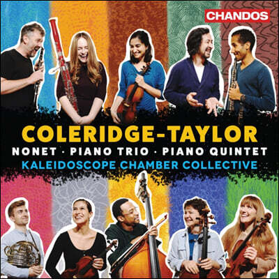 Kaleidoscope Chamber Collective 콜리지-테일러: 초기 실내악 작품집 (Samuel Coleridge-Taylor: Nonet, Piano Trio, Piano Quintet)