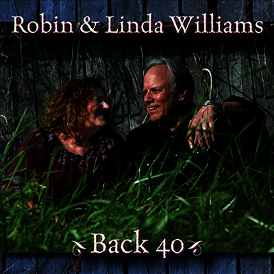 Robin & Linda Williams - Back 40 (CD)