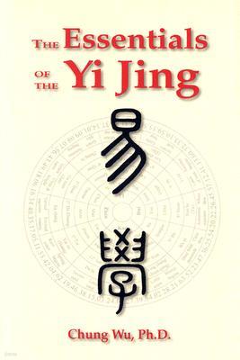 The Essentials of the Yi Jing