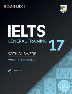Cambridge IELTS 17 General Training : Student's Book with Answers 