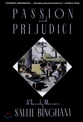 Passion & Prejudice: A Family Memoir