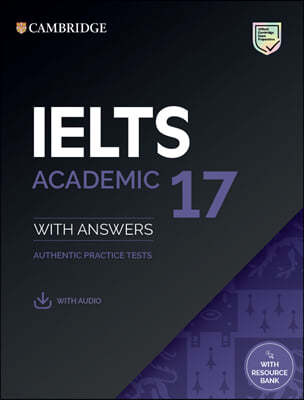 Cambridge IELTS 17 Academic : Student`s Book with Answers
