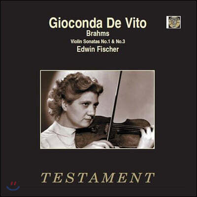 Edwin Fischer — Gioconda De Vito 브람스: 바이올린 소나타 1,3번 (Brahms: Violin Sonatas) 앨범 커버