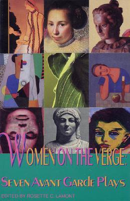 Women on the Verge: Seven Avant Garde Plays