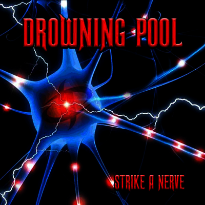 Drowningpool — Strike A Nerve 앨범 커버